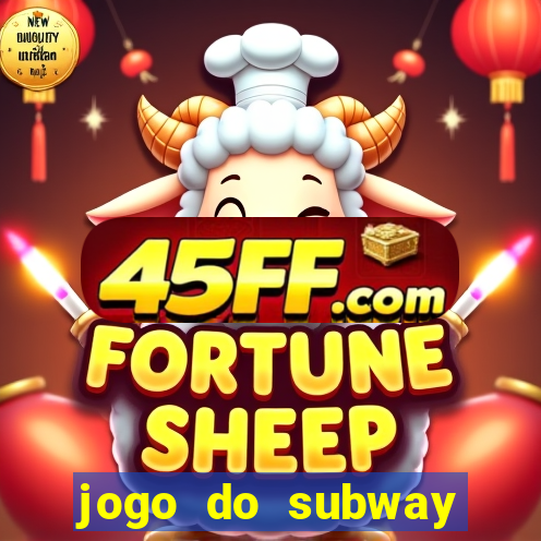 jogo do subway surf de ganhar dinheiro
